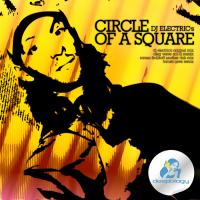 Artwork for Circle Of A Square by DJ Electric