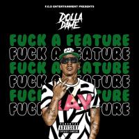 Artwork for Fuck a Feature by Dolla Dame