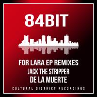 Artwork for For Lara EP (Remixes) by 84Bit