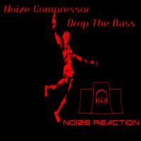 Artwork for Drop The Bass by Noize Compressor