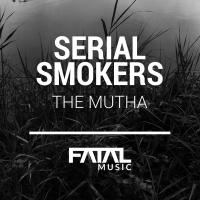 Artwork for The Mutha by Serial Smokers