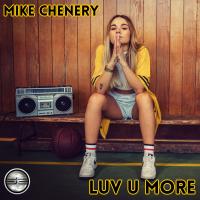 Artwork for Luv U More by Mike Chenery