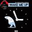 Artwork for Wake Me Up (Original Mix)