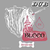 Artwork for Dub in Blood by Skin Flesh & Bones