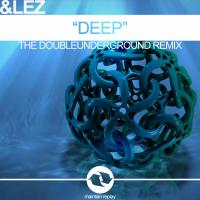 Artwork for Deep (Doubleunderground Remix) by Lez!