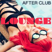 Artwork for After Club Lounge by Lounge Café