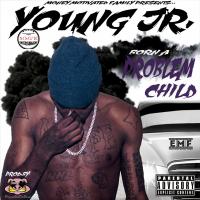 Artwork for Born a Problem Child by Young JR