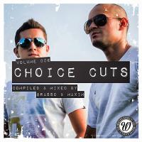 Artwork for Choice Cuts Vol. 006 Mixed By Grasso & Maxim by Various Artists