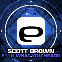 Artwork for Fuck What You Heard by Scott Brown