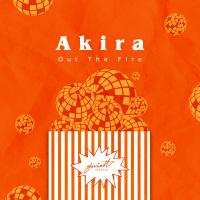 Artwork for Out The Fire by Akira