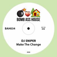 Artwork for Make The Change by DJ Sniper