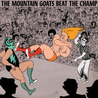 Artwork for Beat the Champ by The Mountain Goats