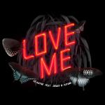 Artwork for "Love Me" by Lil Wayne, Drake, Future