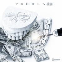 Artwork for Still Tawking My Shyt by Pohhla