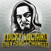 Artwork for They Said I Changed by Lucky Luciano