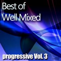 Artwork for Best of Well Mixed - Progressive Vol.3 by Various Artists