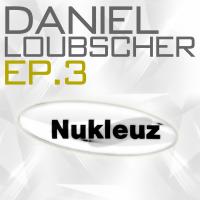 Artwork for Daniel Loubscher EP 3 by Daniel Loubscher