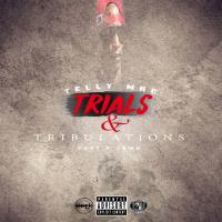 Artwork for Trials & Tribulations (feat. P-Town) by Telly Mac