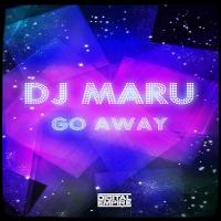 Artwork for Go Away by DJ Maru