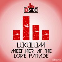 Artwork for Meet Her At The Love Parade by Lukulum