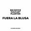 Artwork for Fuera La Blusa (Original Mix)