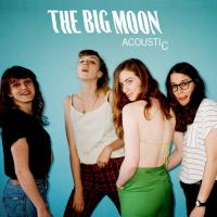 Artwork for Acoustic - EP by The Big Moon