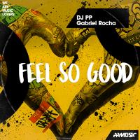 Artwork for Feel So Good by DJ PP