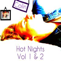 Artwork for Hot Nights, Vol. 1 &amp; 2 by Colin