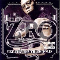 Artwork for Let the Truth Be Told by Z-Ro