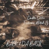 Artwork for Back 2 Da Basix (feat. Mi$tuh G) by Double D22ce