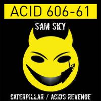 Artwork for Caterpillar / Acid's Revenge by Sam Sky