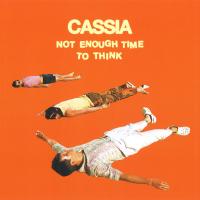 Artwork for Not Enough Time to Think (Edit) by Cassia
