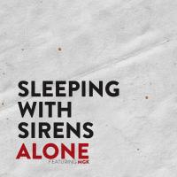 Artwork for Alone (feat. MGK) by Sleeping With Sirens