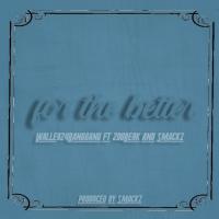 Artwork for For The Better (feat. 200Berk & Smackz) by Walle924BangGang