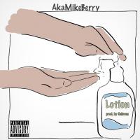 Artwork for Lotion by AkaMikeBerry