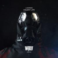 Artwork for Violent Life by Loopers