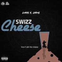 Artwork for Swizz Cheese by Chase N. Cashe