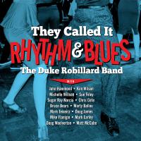 Artwork for They Called It Rhythm & Blues by Duke Robillard