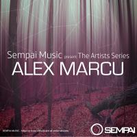 Artwork for Sempai Music The Artist Series Alex Marcu by Various Artists