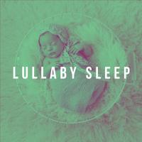 Artwork for Lullaby Sleep by Baby Lullaby