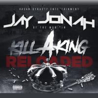 Artwork for Kill A King Reloaded by Jay Jonah