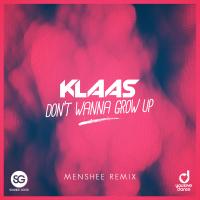 Artwork for Don't Wanne Grow Up by Klaas