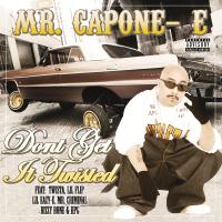 Artwork for Don't Get It Twisted by Mr. Capone-E
