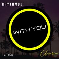 Artwork for With You by RhythmDB