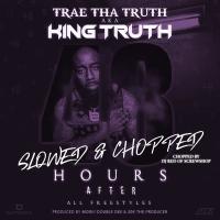 Artwork for 48 Hours After (Slowed & Chopped) by Trae Tha Truth