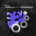 Artwork for Sorry, I want to dance
