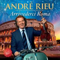 Artwork for Arrivederci Roma by André Rieu