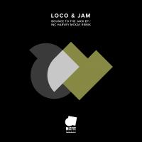 Artwork for Bounce To The Jack EP by Loco & Jam