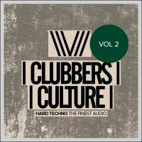 Artwork for Clubbers Culture: Hard Techno The Finest Audio, Vol 2 by Various Artists