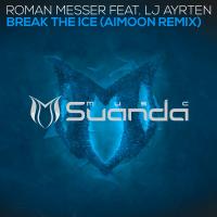 Artwork for Break The Ice (Aimoon Remix) by Roman Messer